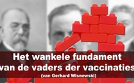 Het wankele fundament van de vaders der vaccinaties