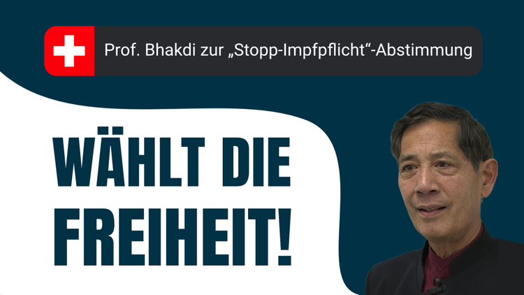 ⁣Prof. Bhakdi zur “Stopp-Impfpflicht“ Abstimmung: Wählt die Freiheit!