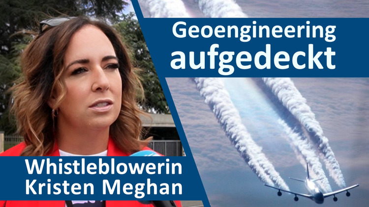 Geoengineering aufgedeckt: Whistleblowerin Kristen Meghan packt aus