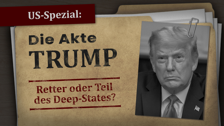 ⁣US-Spezial: AKTE TRUMP – Retter oder Teil des Deep-States?