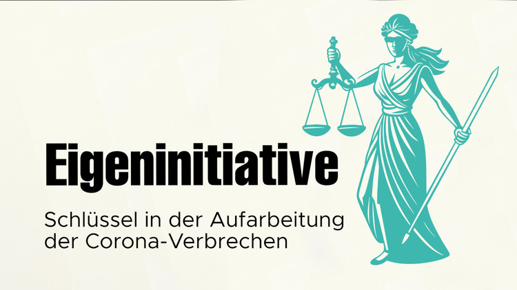 ⁣Eigeninitiative – Schlüssel in der juristischen Aufarbeitung der Corona-Verbrechen