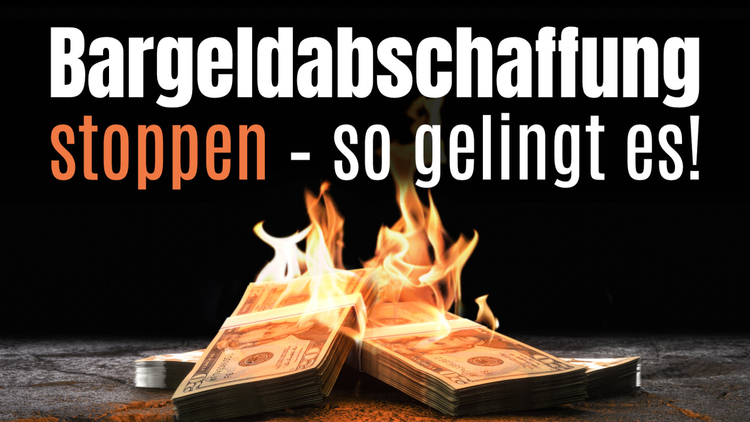 ⁣Bargeldabschaffung stoppen – so gelingt es!