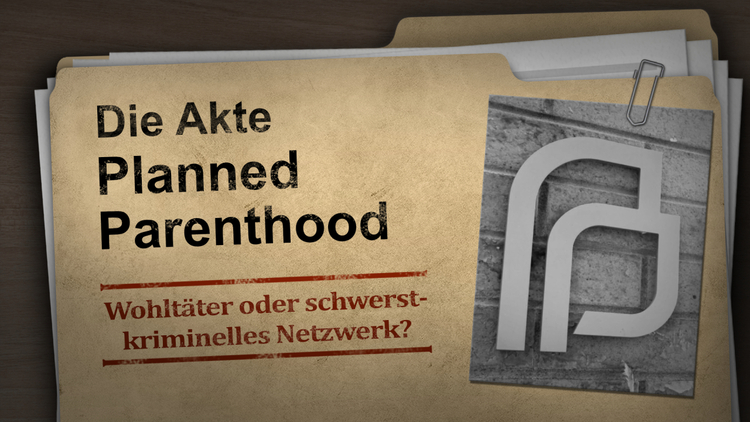 ⁣Die Akte Planned Parenthood – Wohltäter oder schwerstkriminelles Netzwerk?